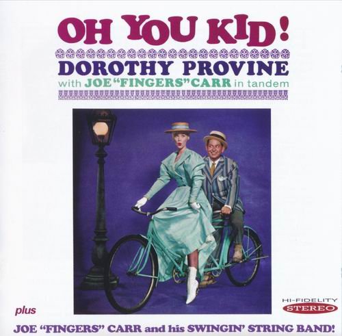 Dorothy Provine with Joe Fingers Carr - Oh You Kid! (2013)