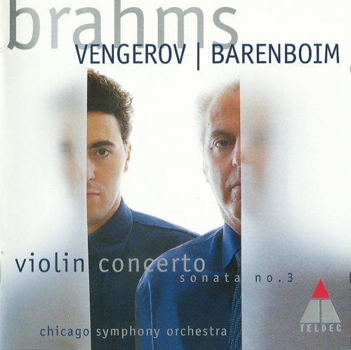 Maxim Vengerov, Daniel Barenboim - Brahms: Violin Concerto, Violin Sonata No. 3 (1999)