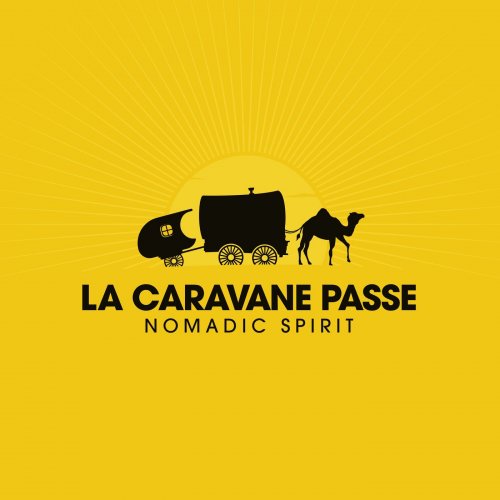 La Caravane Passe - Nomadic Spirit (2020)