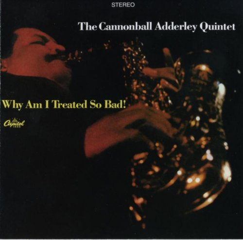 Cannonball Adderley - Why Am I Treated So Bad! (1967) FLAC