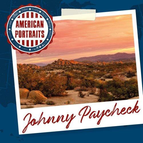 Johnny Paycheck - American Portraits: Johnny Paycheck (2020)