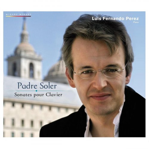 Luis Fernando Perez - Padre Soler: Sonates pour clavier (2009)