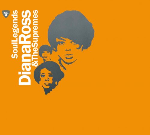 Diana Ross & The Supremes - Soul Legends - Diana Ross & The Supremes (2006)
