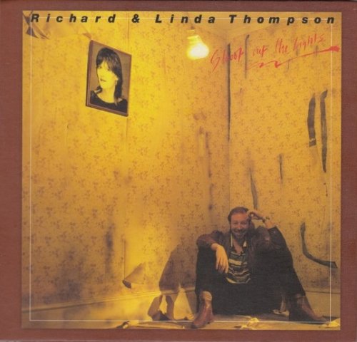 Richard & Linda Thompson - Shoot Out The Lights (Reissue, Remastered, 2×CD, Limited Edition)(2010)