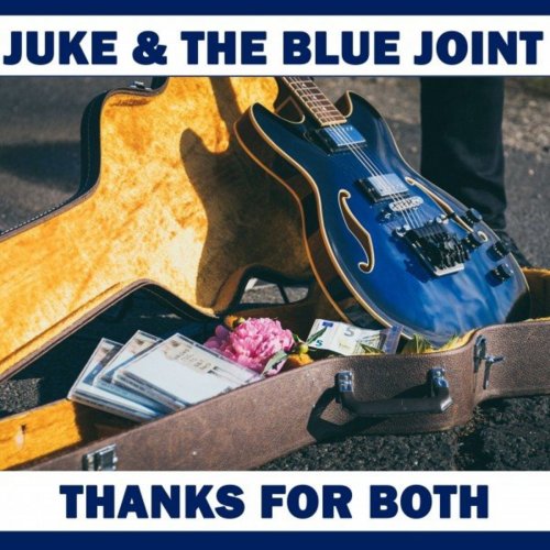 Juke & The Blue Joint - Thanks for Both (2020)