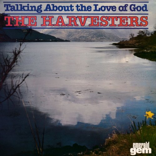 The Harvesters - Talking About The Love Of God (2020)
