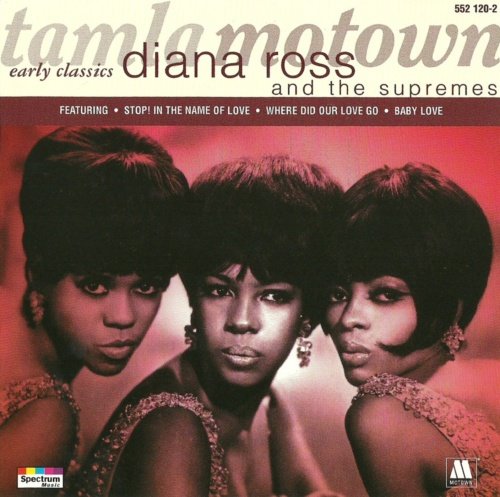 Diana Ross & The Supremes - Motown Early Classics (1996)