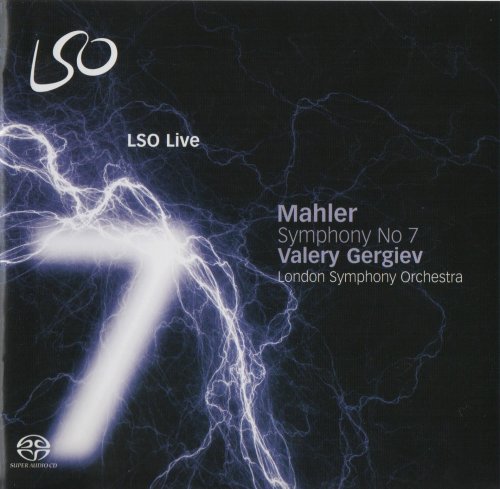 London Symphony Orchestra, Valery Gergiev - Mahler: Symphony No. 7 (2008)