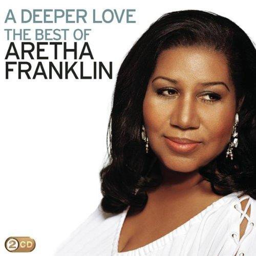 Aretha Franklin - A Deeper Love: The Best Of Aretha Franklin (2009)