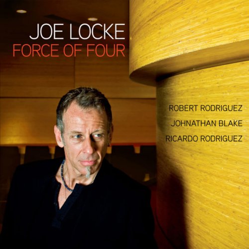 Joe Locke - Force of Four (2008) flac