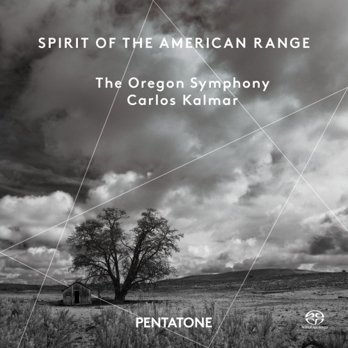 The Oregon Symphony, Carlos Kalmar - Spirit of the American Range (2015) [Hi-Res]