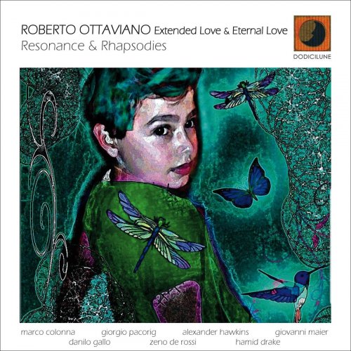 Roberto Ottaviano - Resonance & Rhapsodies (Extended Love & Eternal Love) (2020)