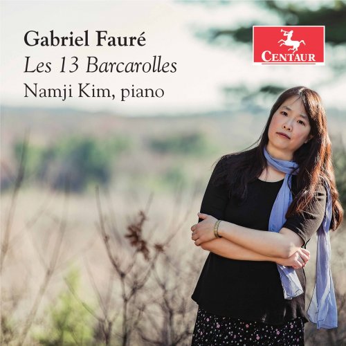 Namji Kim - Fauré: 13 Barcarolles (2020) [Hi-Res]