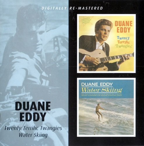 Duane Eddy - Twenty Terrific Twangies / Water Skiing (2008) CD-Rip