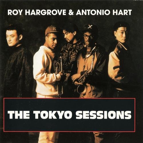 Roy Hargrove & Antonio Hart - The Tokyo Sessions (1992) FLAC