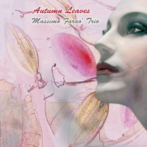Massimo Farao' Trio - Autumn Leaves (2014/2015) flac