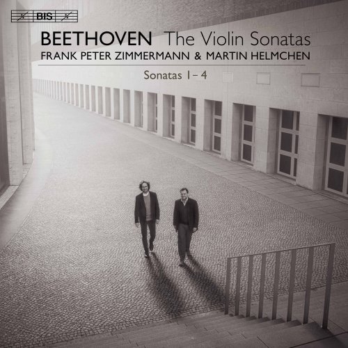 Frank Peter Zimmermann & Martin Helmchen - Beethoven: Violin Sonatas Nos. 1-4 (2020) [Hi-Res]