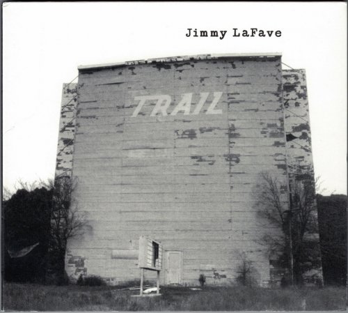 Jimmy LaFave - Trail One (1998)
