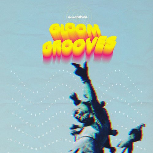 Beachdust - Gloom Grooves (2020)