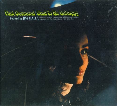 Paul Desmond - Glad To Be Unhappy (2001)