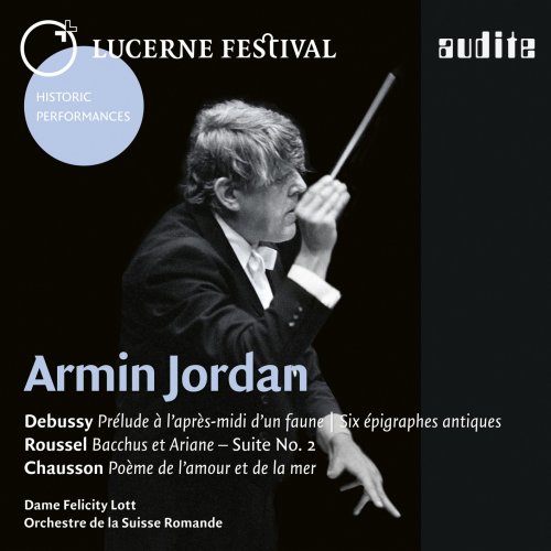 Felicity Lott, Armin Jordan & Orchestre de la Suisse Romande - Armin Jordan conducts Debussy, Roussel & Chausson (Live) (2020) [Hi-Res]