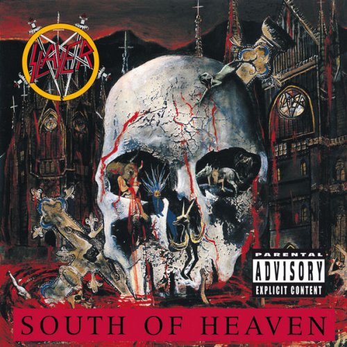 Slayer - South Of Heaven (2015) [Hi-Res]