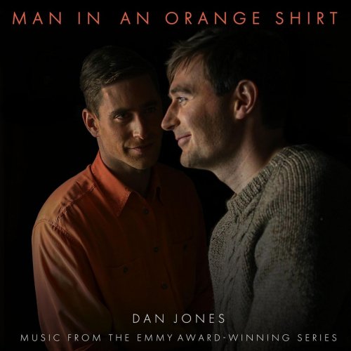 Dan Jones - Man in an Orange Shirt (Original Soundtrack) (2020)