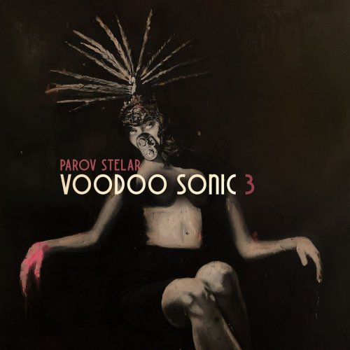 Parov Stelar - Voodoo Sonic (The Trilogy, Pt. 3) (2020) [Hi-Res]