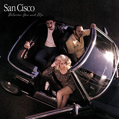San Cisco - Between You and Me (2020)