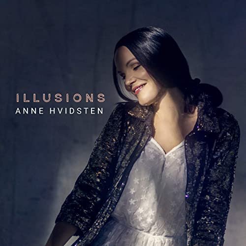 Anne Hvidsten - Illusions (2020)