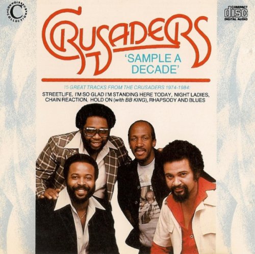 Crusaders  - Sample a decade (1989) FLAC