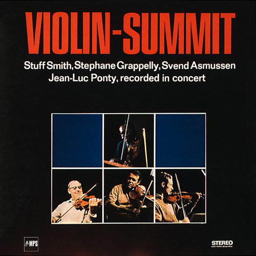 Stuff Smith, Stephane Grappelli, Svend Asmussen, Jean-Luc Ponty - Violin Summit (2015)