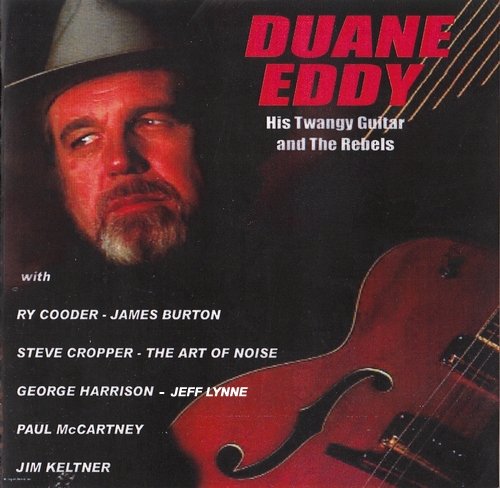 Duane Eddy - His Twangy Guitar And The Rebels (1987) [1994]