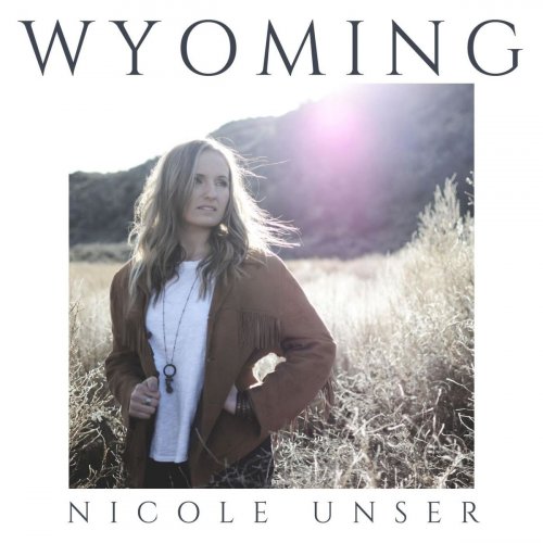 Nicole Unser - Wyoming (2020)