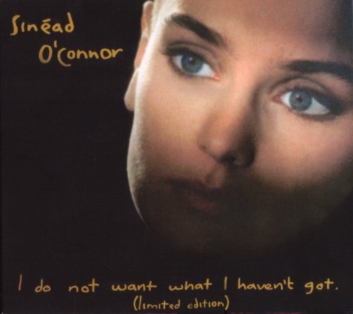 Sinead O'Connor - I Do Not Want What I Haven't Got (Remastered 2009)
