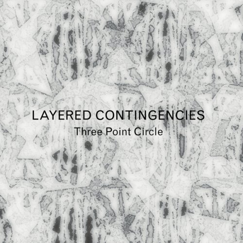 Three Point Circle - Layered Contingencies (2020)