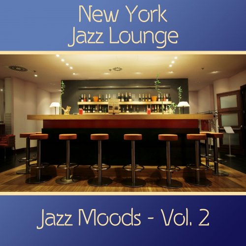 New York Jazz Lounge - Jazz Moods, Vol. 2 (2014)