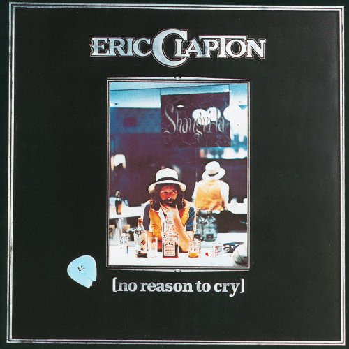Eric Clapton - No Reason to Cry (1976/2014) [Hi-Res]