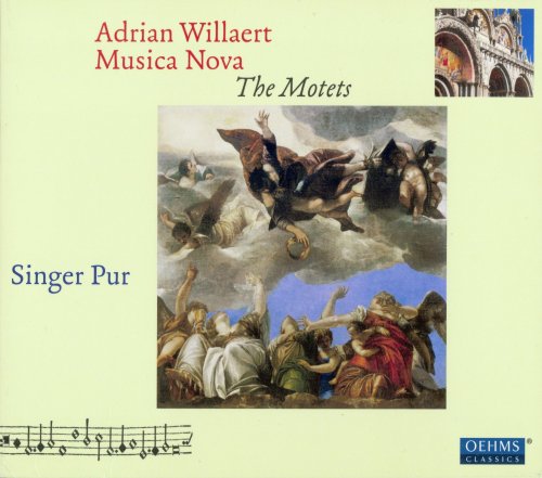 Singer Pur - Adrian Willaert: Musica Nova - The Motets (2012)