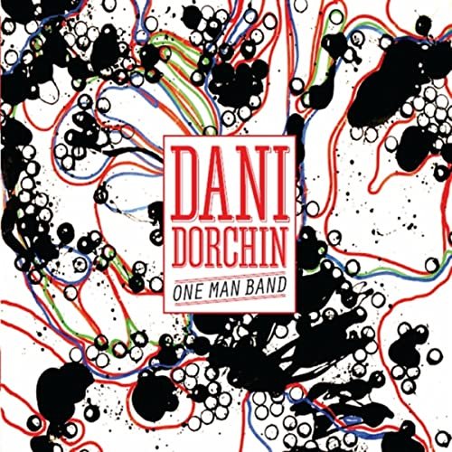 Dani Dorchin - One Man Band (2014)