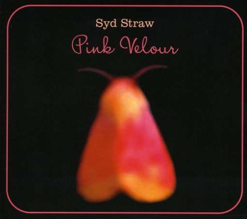 Syd Straw - Pink velour (2008) [CD-Rip]