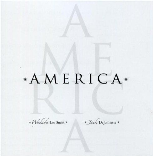 Wadada Leo Smith And Jack DeJohnette - America (2009)
