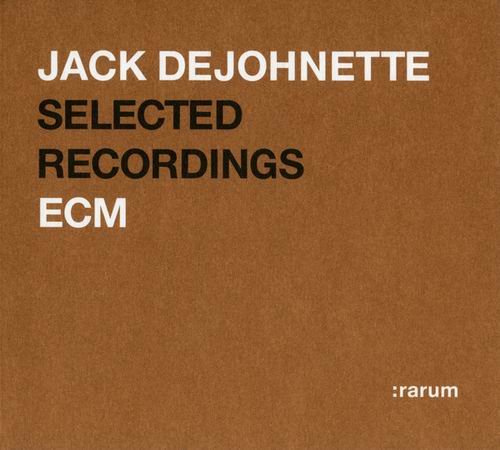 Jack DeJohnette - Selected Recordings:Rarum XII (2004)