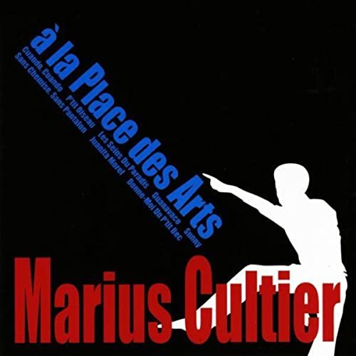 Marius Cultier - A La Place Des Arts (1970)