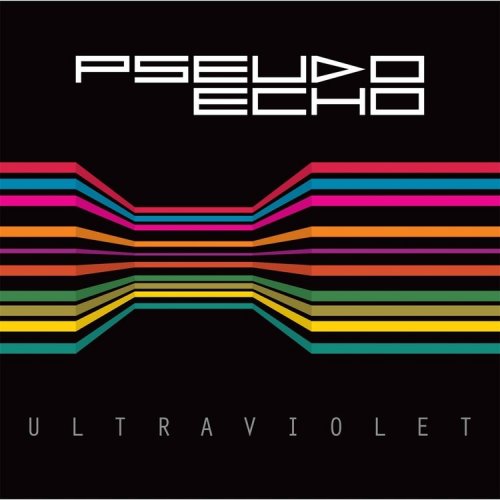 Pseudo Echo ‎- Ultraviolet (2014)