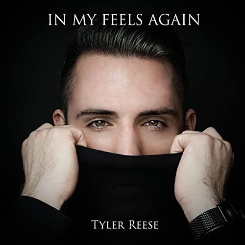 Tyler Reese - In My Feels Again (2020)