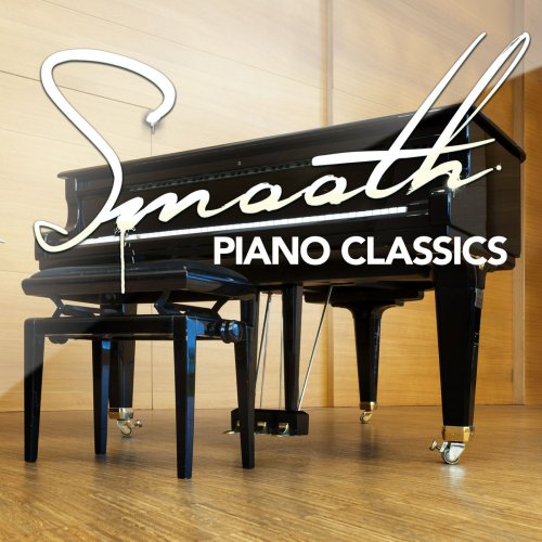 Johannes Brahms, Manuel De Falla, Joaquin Rodrigo - Smooth Piano Classics (2014)