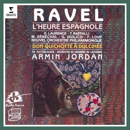 Armin Jordan - Ravel: L'heure espagnole & Don Quichotte à Dulcinée (1987/2020)