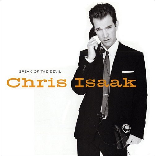 Chris Isaak - Speak of the Devil (Japan 1998)