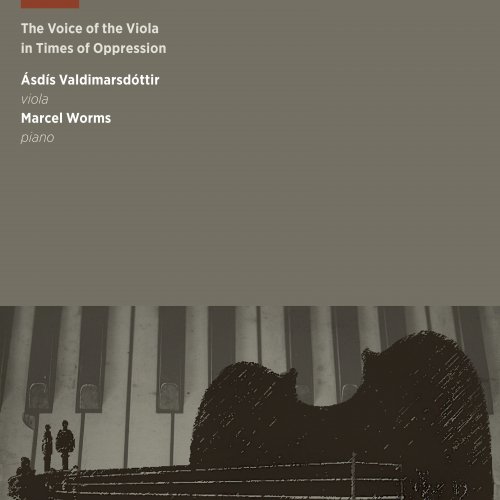 Ásdís Valdimarsdóttir, Marcel Worms - The Voice of the Viola in Times of Oppression (2018) [Hi-Res]